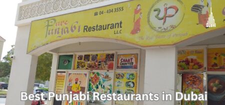 6 Best Punjabi Restaurants in Dubai: Popular, Tasteful