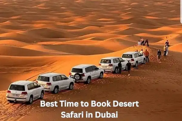 Best Time to Book Desert Safari in Dubai
