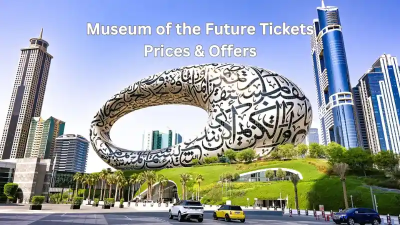 Museum of the Future Tickets Prices & Offers