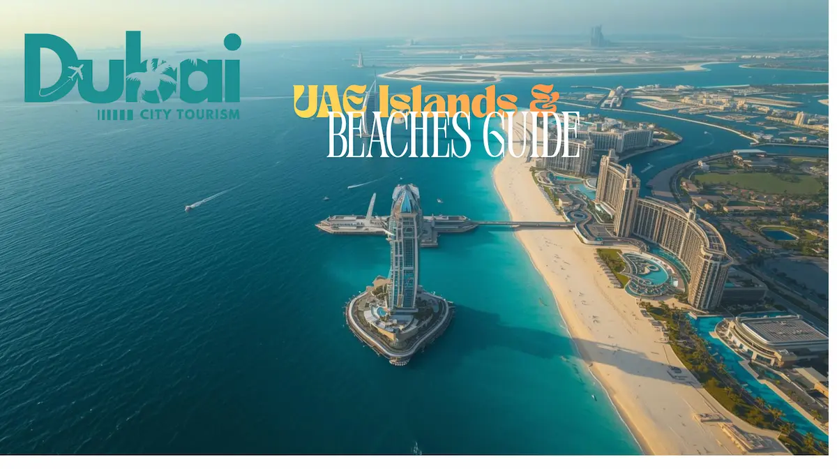 UAE Islands and beaches guide